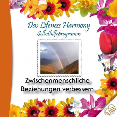 Das Lifeness Harmony Selbsthilfeprogramm: Zwischenmenschliche Beziehungen verbessern