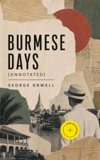 Burmese Days (Annotated)