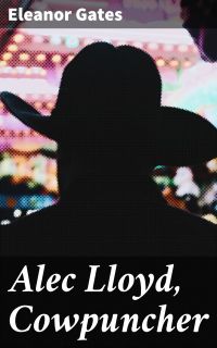 Alec Lloyd, Cowpuncher