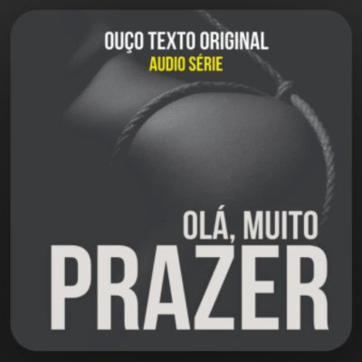 Olá, muito prazer!