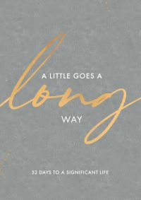 A Little Goes a Long Way