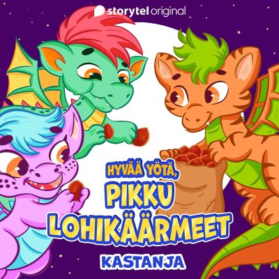Hyvää yötä, pikku lohikäärmeet: Kastanja