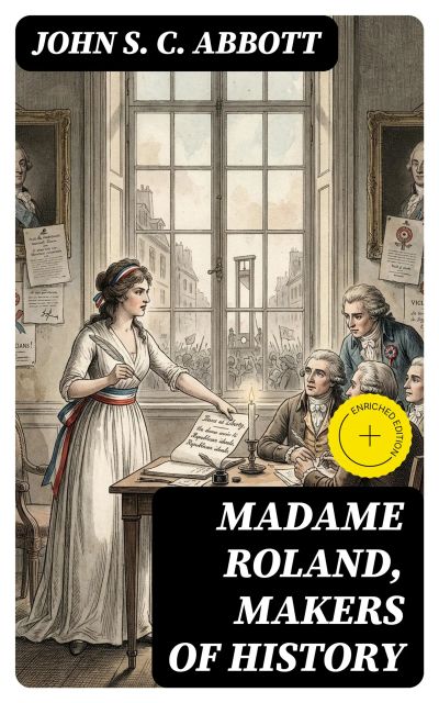 Madame Roland, Makers of History