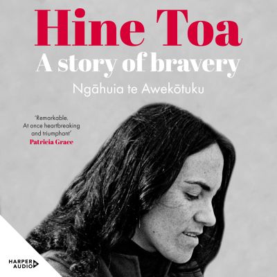 Hine Toa: An extraordinary memoir by a trailblazing voice in women's, queer and Māori liberation movements, WINNER of the 2025 Ockham General Non-Fiction Award