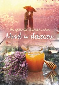 Miód w deszczu