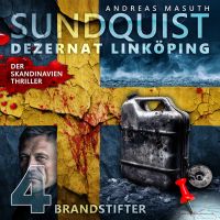 SUNDQUIST 04: Brandstifter