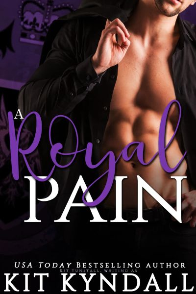 A Royal Pain: Contemporary Playboy Prince Romance