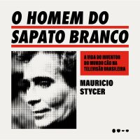 O homem do sapato branco