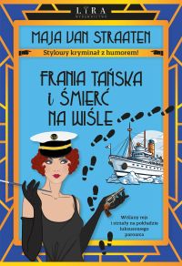 Frania Tańska i śmierć na Wiśle