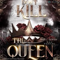 Don't Kill the Queen - Das Portal - Mitreißende Urban Fantasy - die spannungsgeladene Fortsetzung der Don't Kill Reihe.: Don't Kill the Demon 2