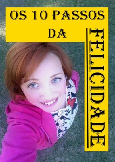 Os 10 Passos Da Felicidade