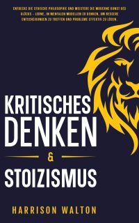 Kritisches Denken & Stoizismus