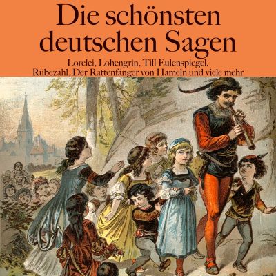 Die schönsten deutschen Sagen