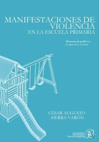 Manifestaciones de violencia en la escuela primaria