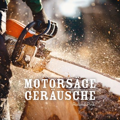 Motorsäge Geräusche cover