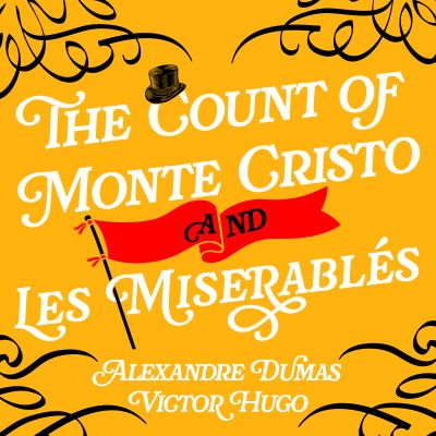 The Count of Monte Cristo & Les Misérables