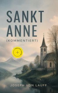 Sankt Anne (Kommentiert)