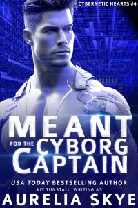 Meant For The Cyborg Captain (SF Fated Mates Romance)