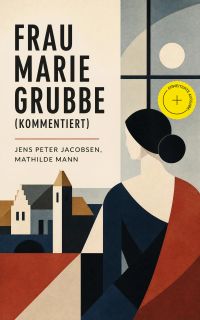 Frau Marie Grubbe (Kommentiert)