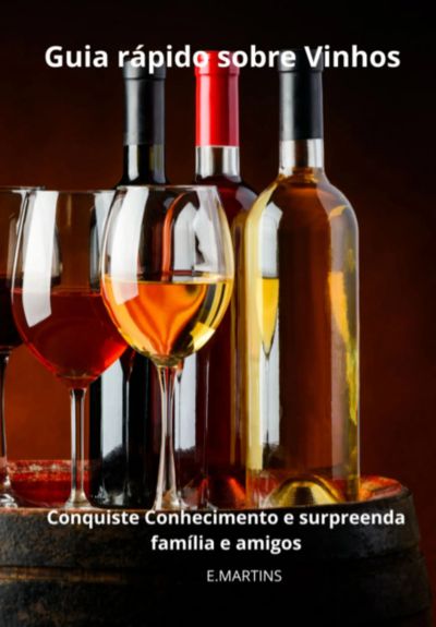 Guia Rápido Sobre Vinhos