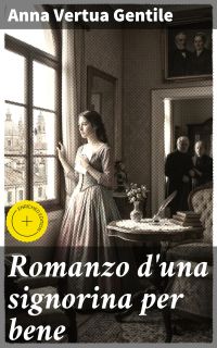 Romanzo d'una signorina per bene