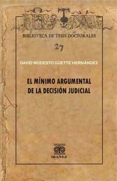 El mínimo argumental de la decisión judicial