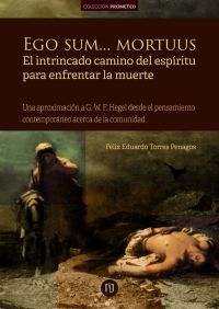 Ego sum... mortuus. El intrincado camino del espíritu para enfrentar la muerte