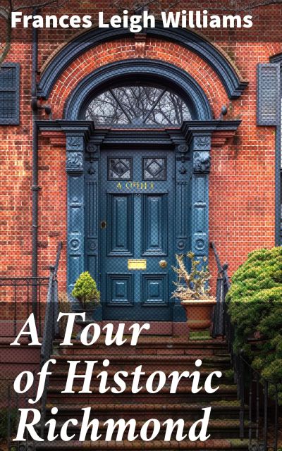 A Tour of Historic Richmond