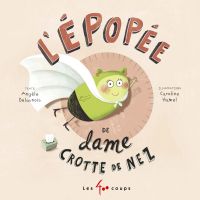 L' épopée de dame Crotte de nez