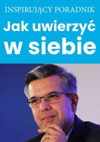 Jak uwierzyć w siebie