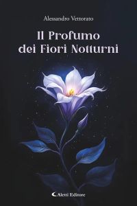 Il Profumo dei Fiori Notturni