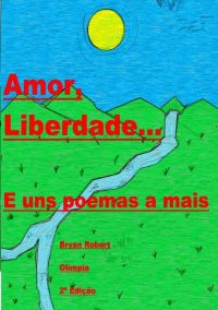Amor, Liberdade...