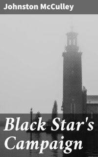 Black Star's Campaign