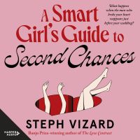 A Smart Girl's Guide to Second Chances