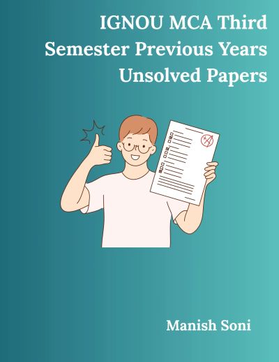 IGNOU MCA Third Semester Previous Years Unsolved Papers