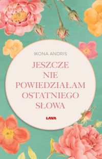 Jeszcze nie powiedziałam ostatniego słowa