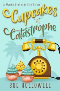 Cupcakes et Catastrophe