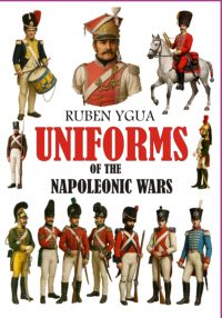 Uniforms Of The Napoleonic Wars