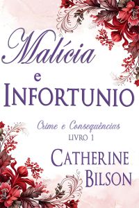Malícia e Infortúnio