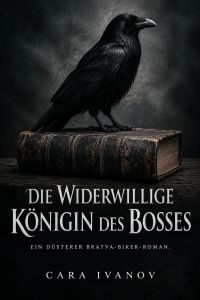 Die widerwillige Königin des Bosses