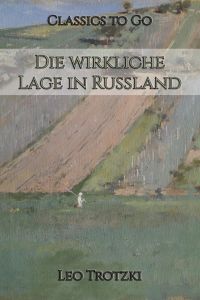 Die wirkliche Lage in Rußland