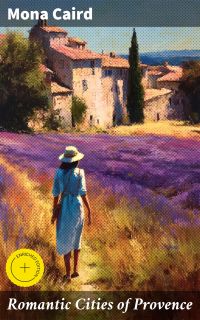 Romantic Cities of Provence