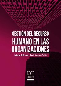 Gestión del recurso humano en las organizaciones
