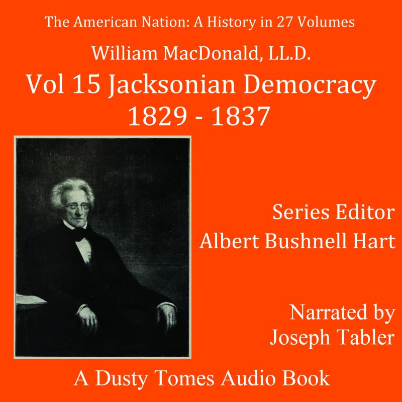 The American Nation: A History, Vol. 15