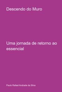 Descendo Do Muro