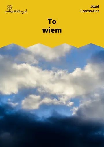 To wiem