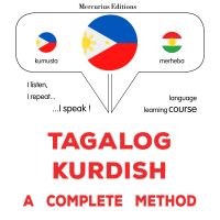 Tagalog - Kurdish : isang kumpletong paraan