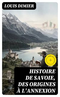 Histoire de Savoie, des origines à l'annexion
