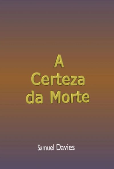 A Certeza Da Morte