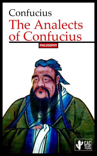 The Analects of Confucius